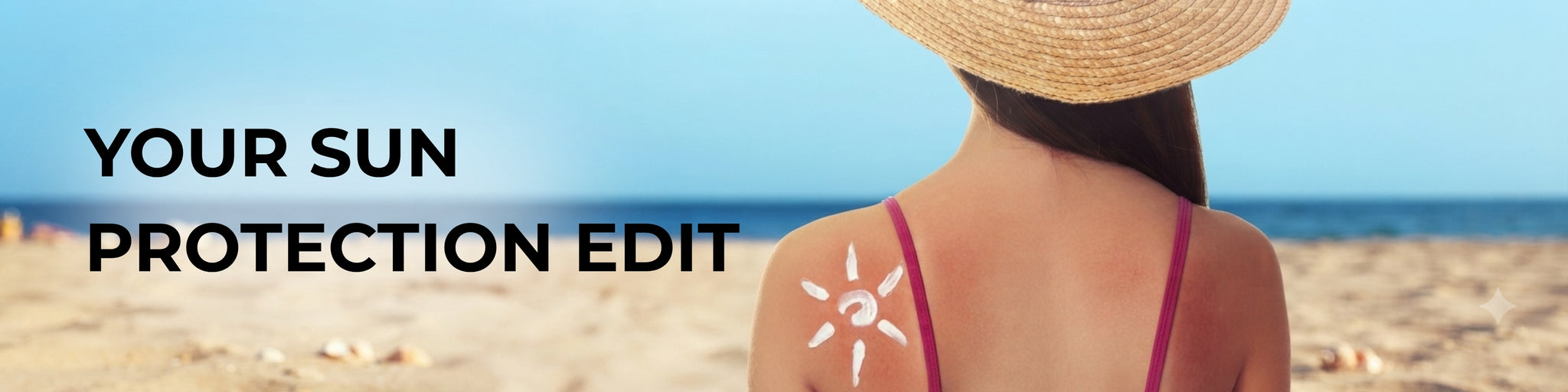 Summer Essentials | Sun Care